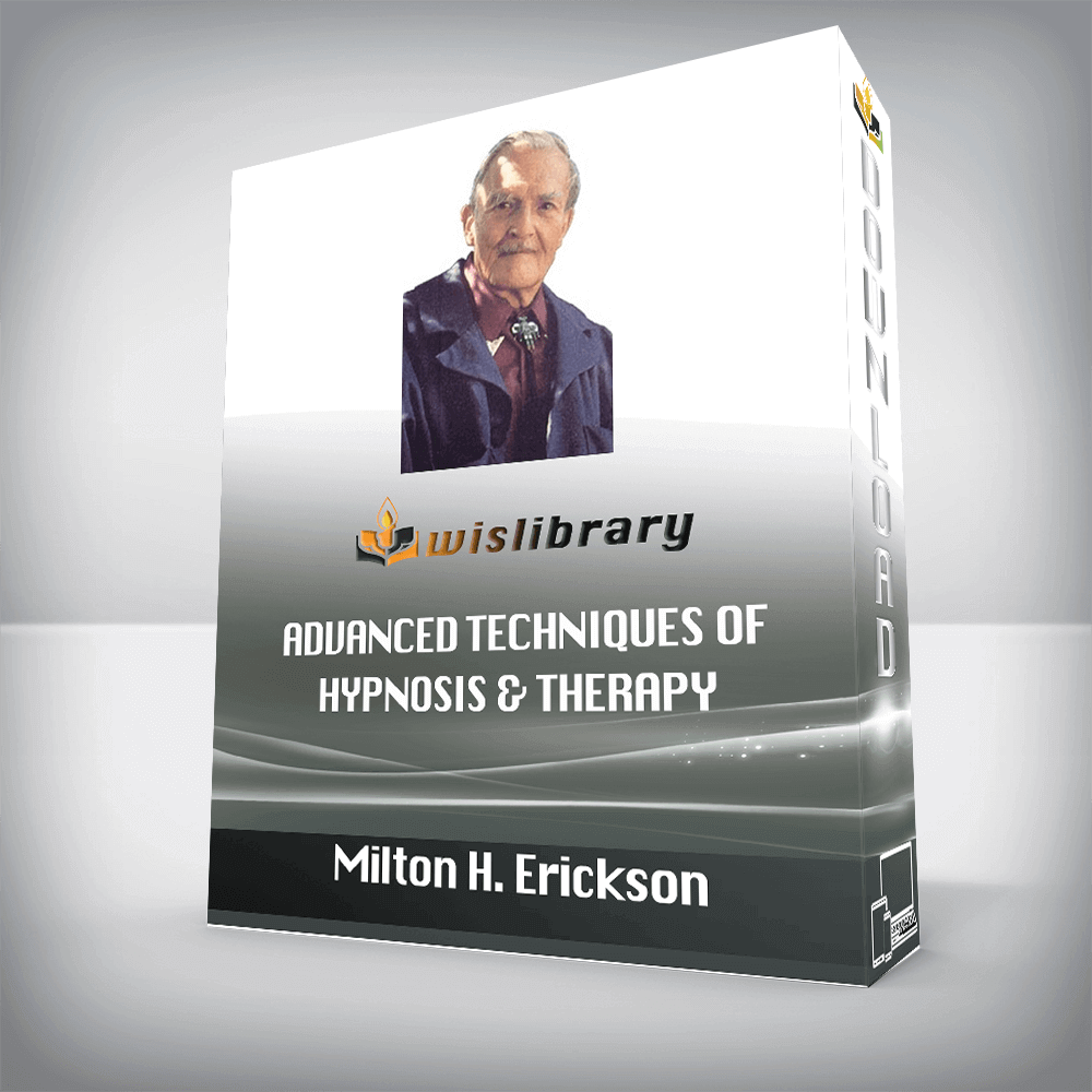 Milton H. Erickson – Advanced Techniques of Hypnosis & Therapy – Symbolic Hypnotherapy