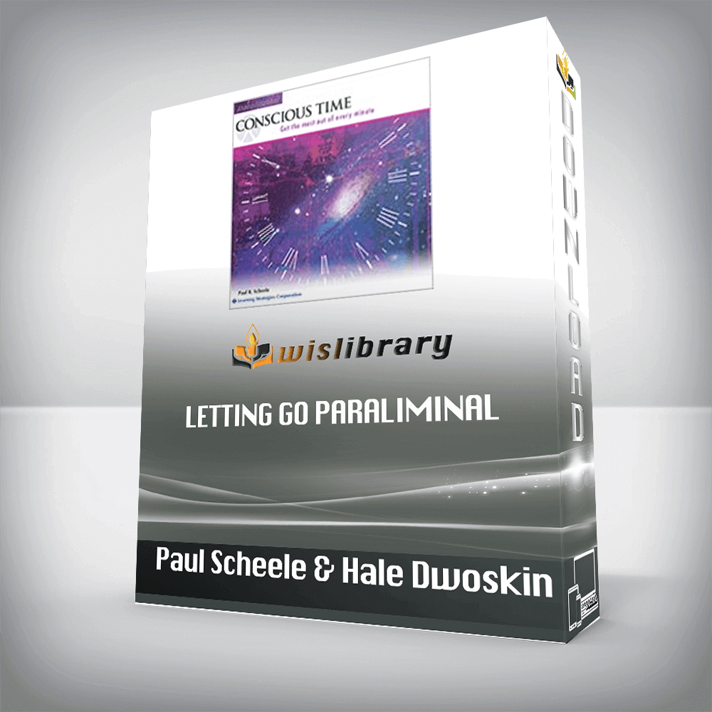 Paul Scheele & Hale Dwoskin – Letting Go Paraliminal