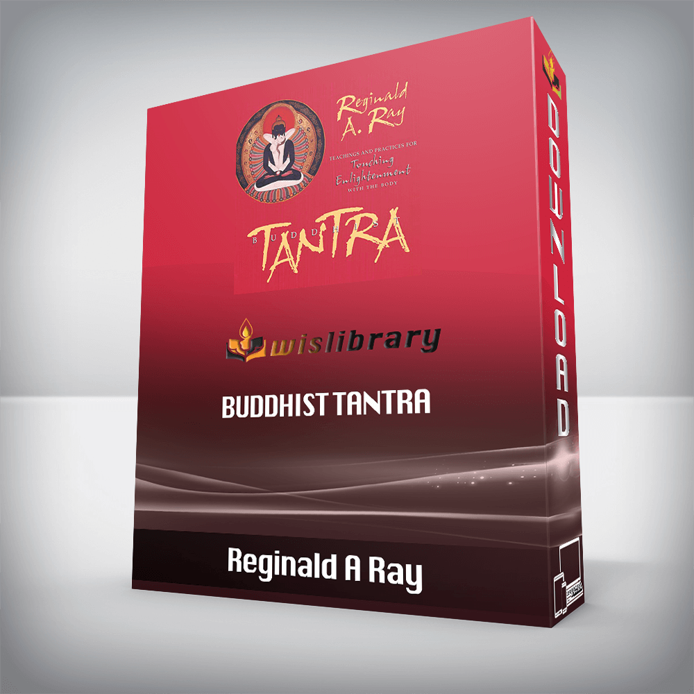 Reginald A Ray – Buddhist Tantra