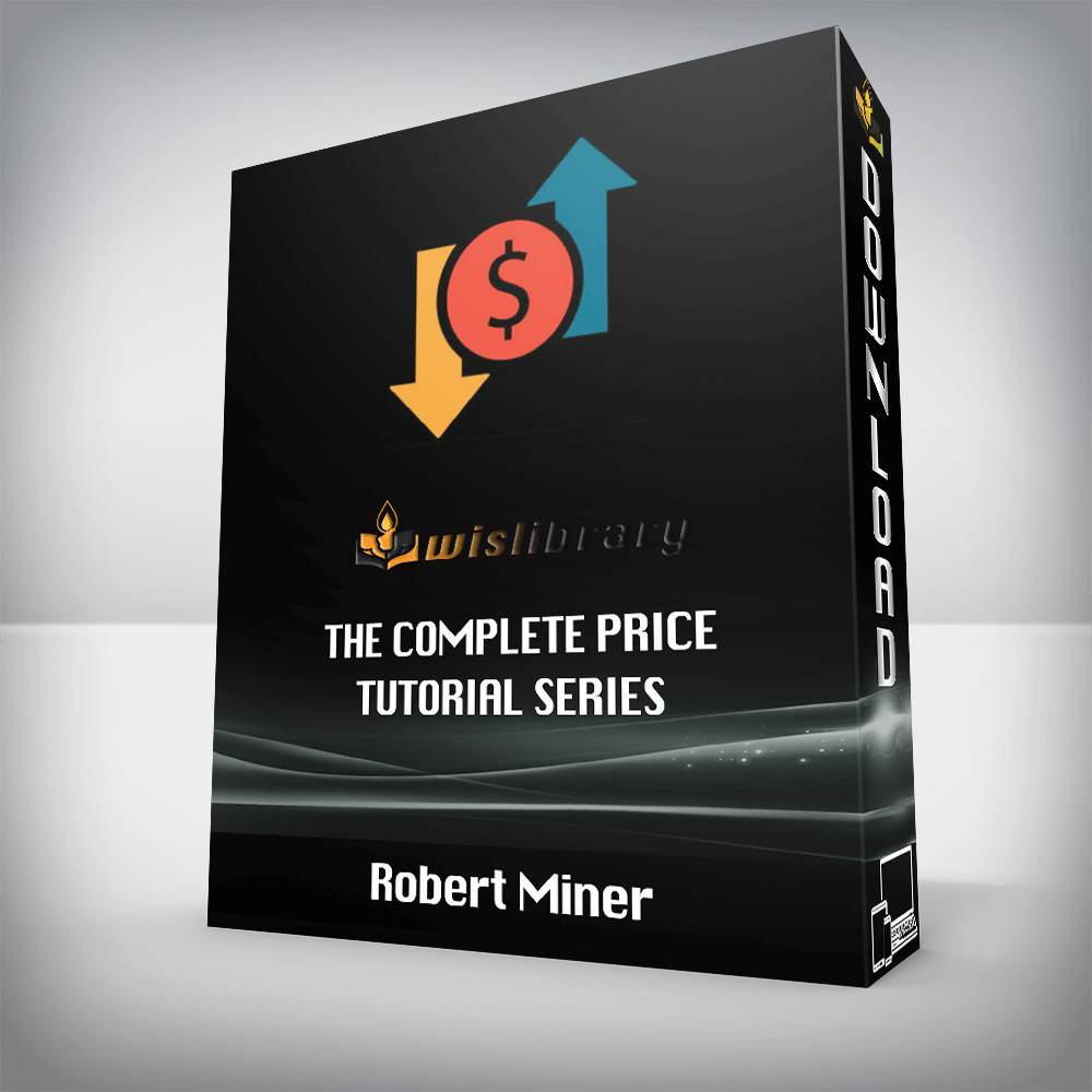 Robert Miner – The Complete Price Tutorial Series