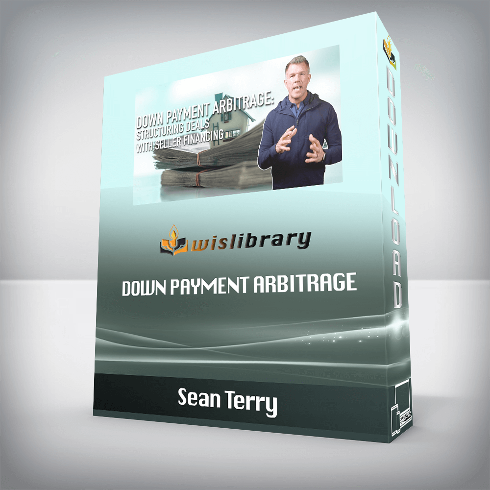 Sean Terry – Down Payment Arbitrage