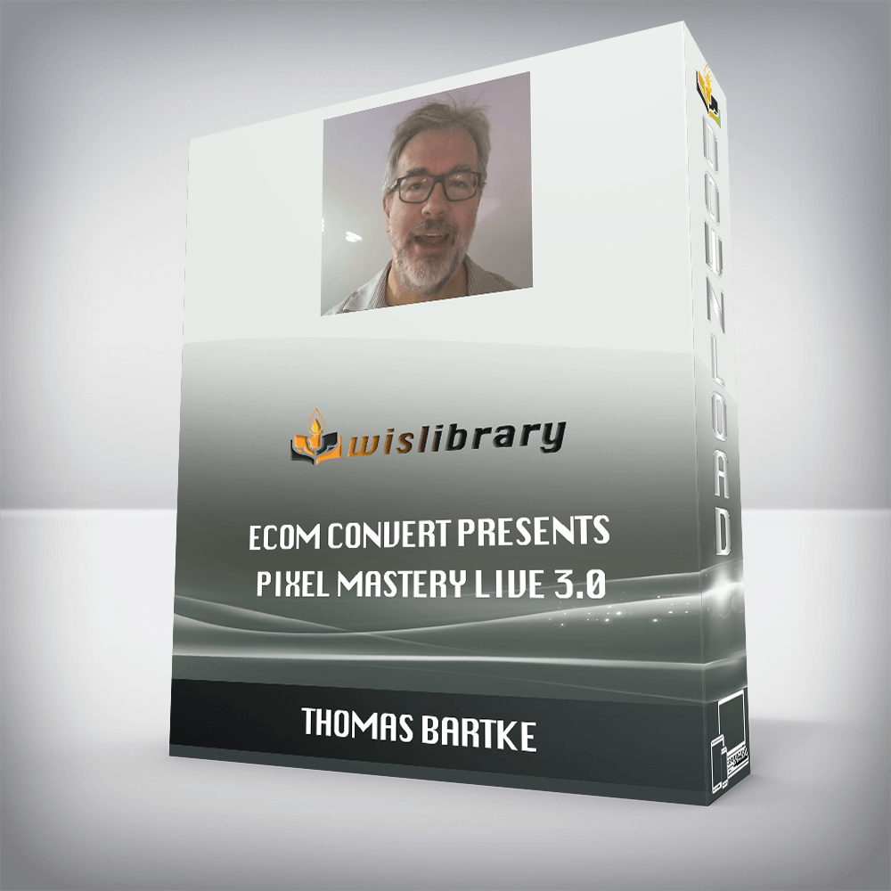 Thomas Bartke – eCom Convert Presents PIXEL MASTERY LIVE 3.0 (Singapore)