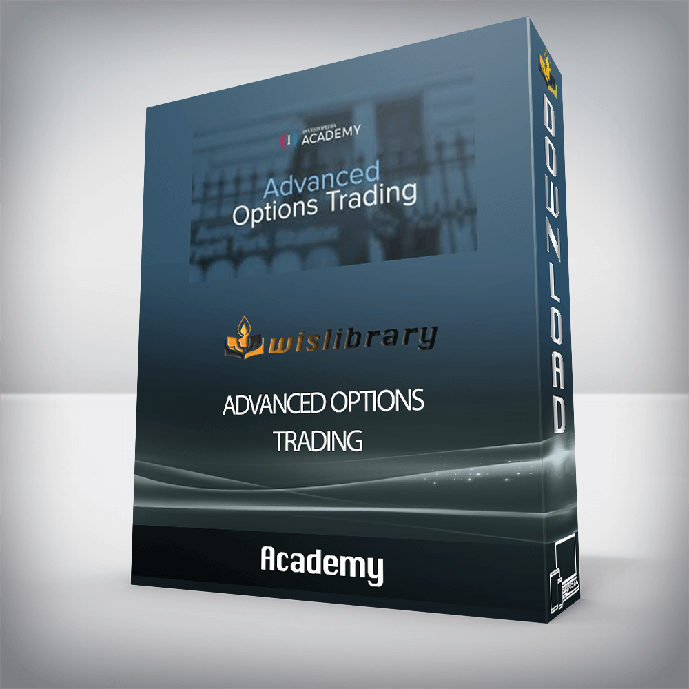 Academy – Advanced Options Trading