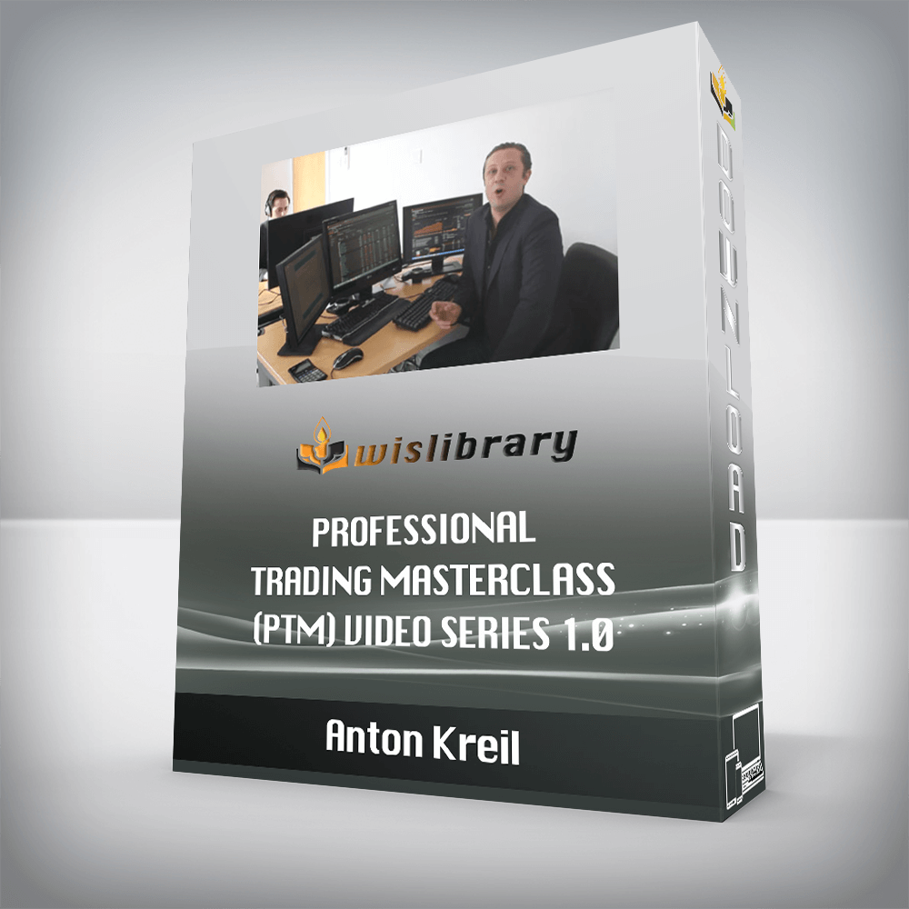 Anton Kreil – Professional Trading Masterclass (PTM) Video Series 1.0