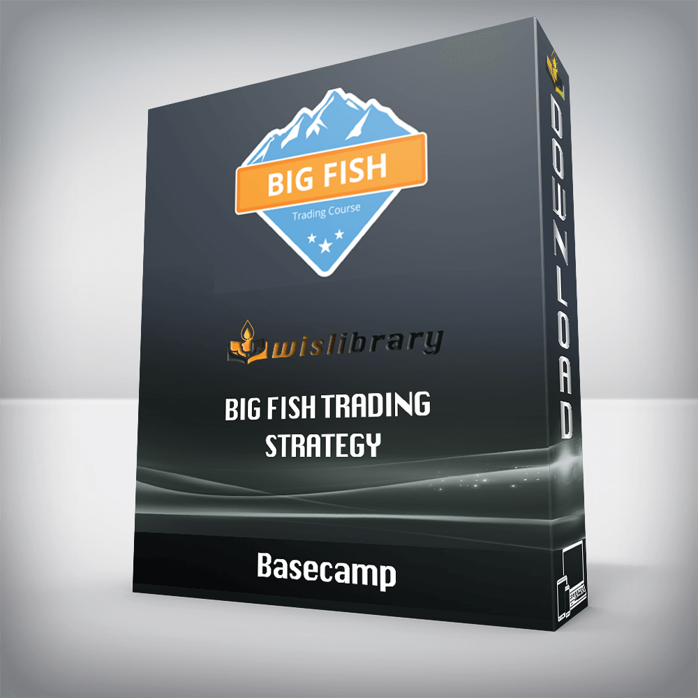 Basecamp - Big Fish Trading Strategy