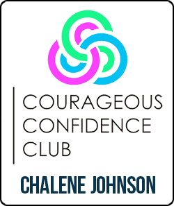 Chalene Johnson – Courageous Confidence ClubChalene Johnson – Courageous Confidence Club