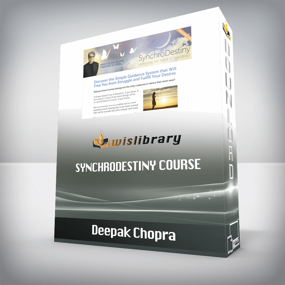 Deepak Chopra – SynchroDestiny Course