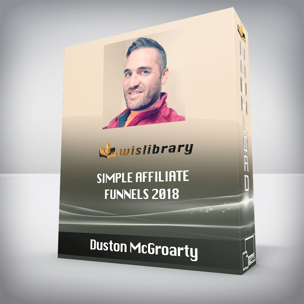 Duston McGroarty – Simple Affiliate Funnels 2018