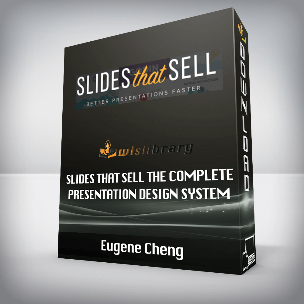 Eugene Cheng – Slides That Sell The Complete Presentation Design System