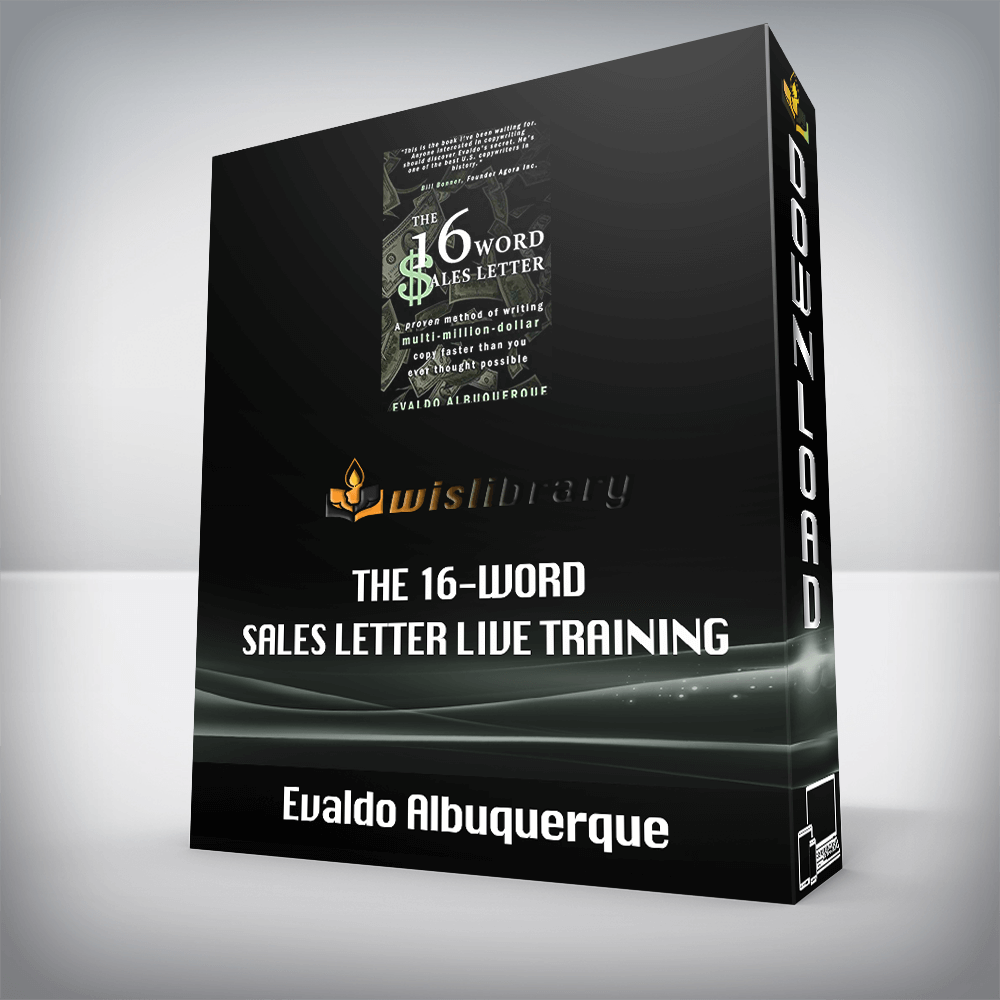 Evaldo Albuquerque - The 16-Word Sales Letter Live Training