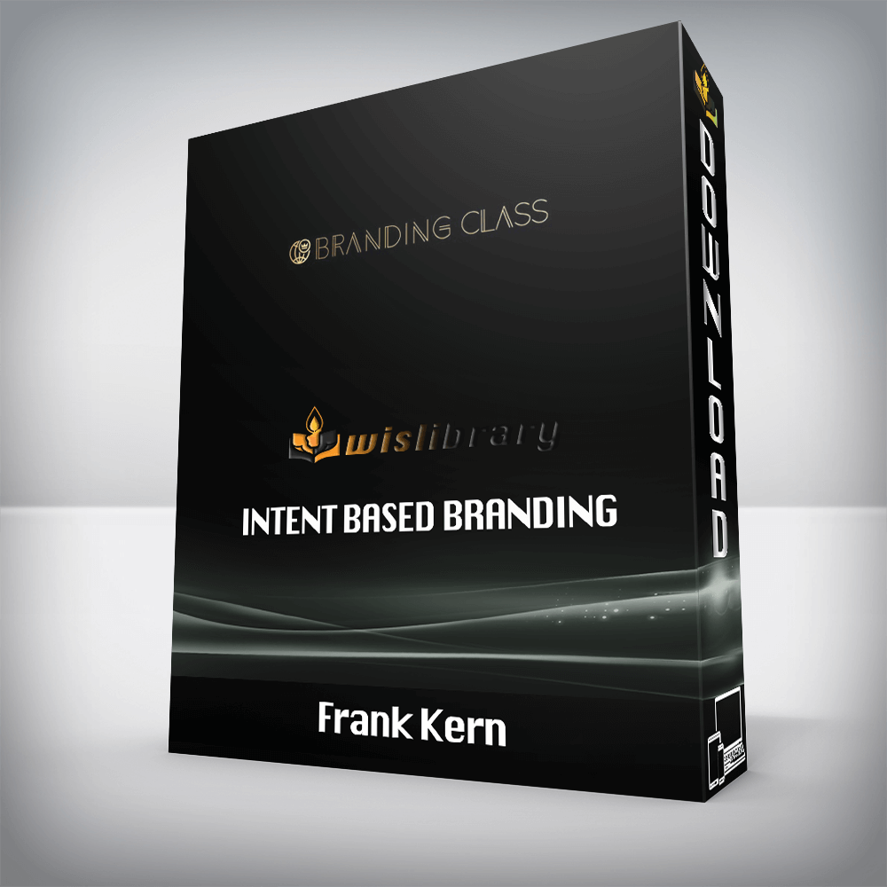 Frank Kern - Intent Based Branding