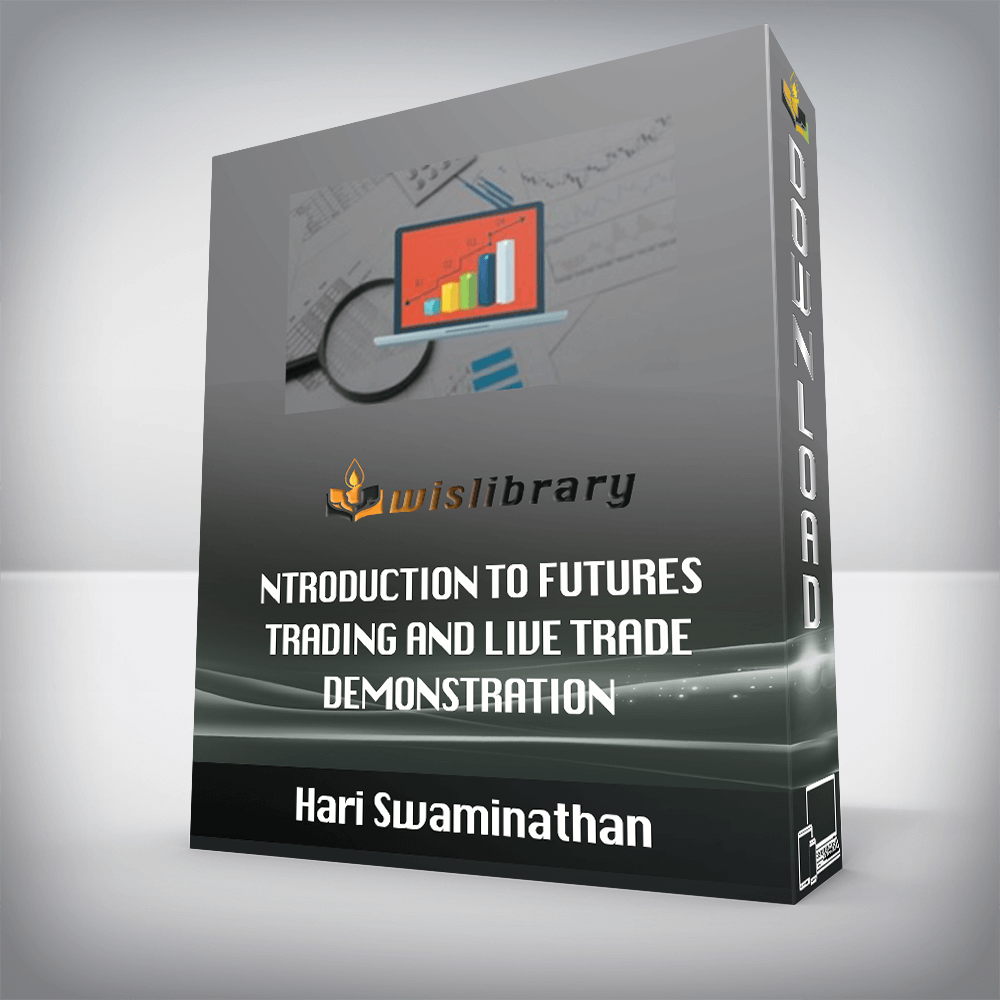 Hari Swaminathan – Introduction to Futures Trading and Live Trade Demonstration