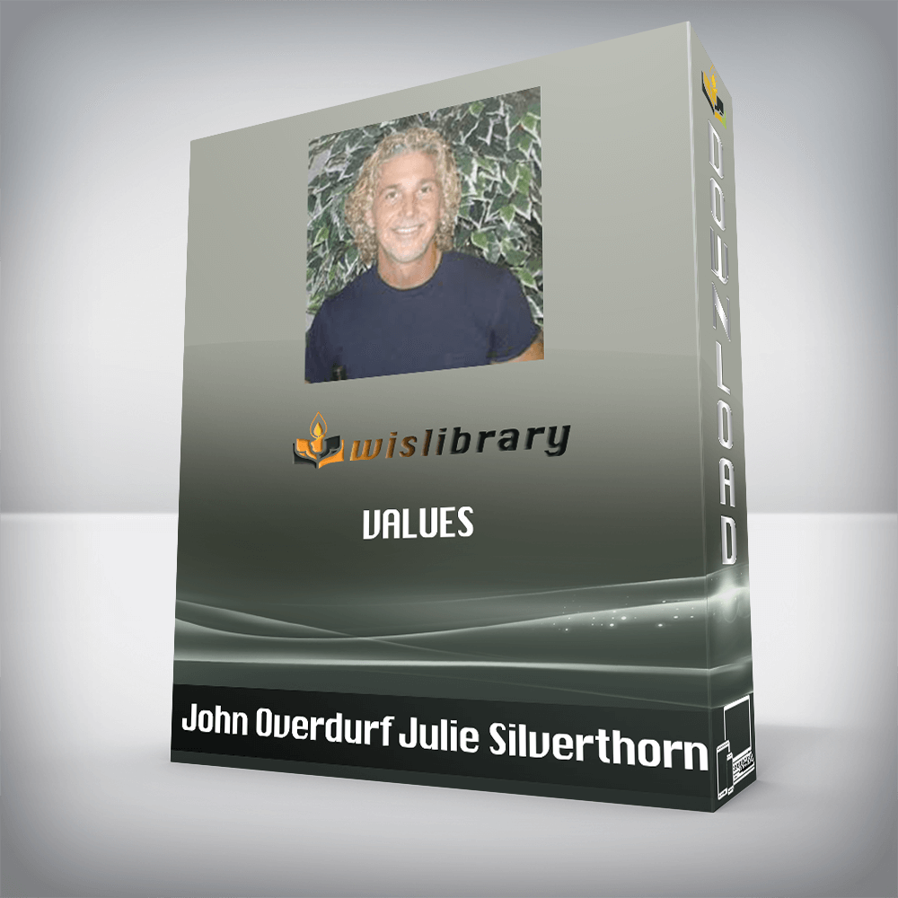 John Overdurf Julie Silverthorn - Values