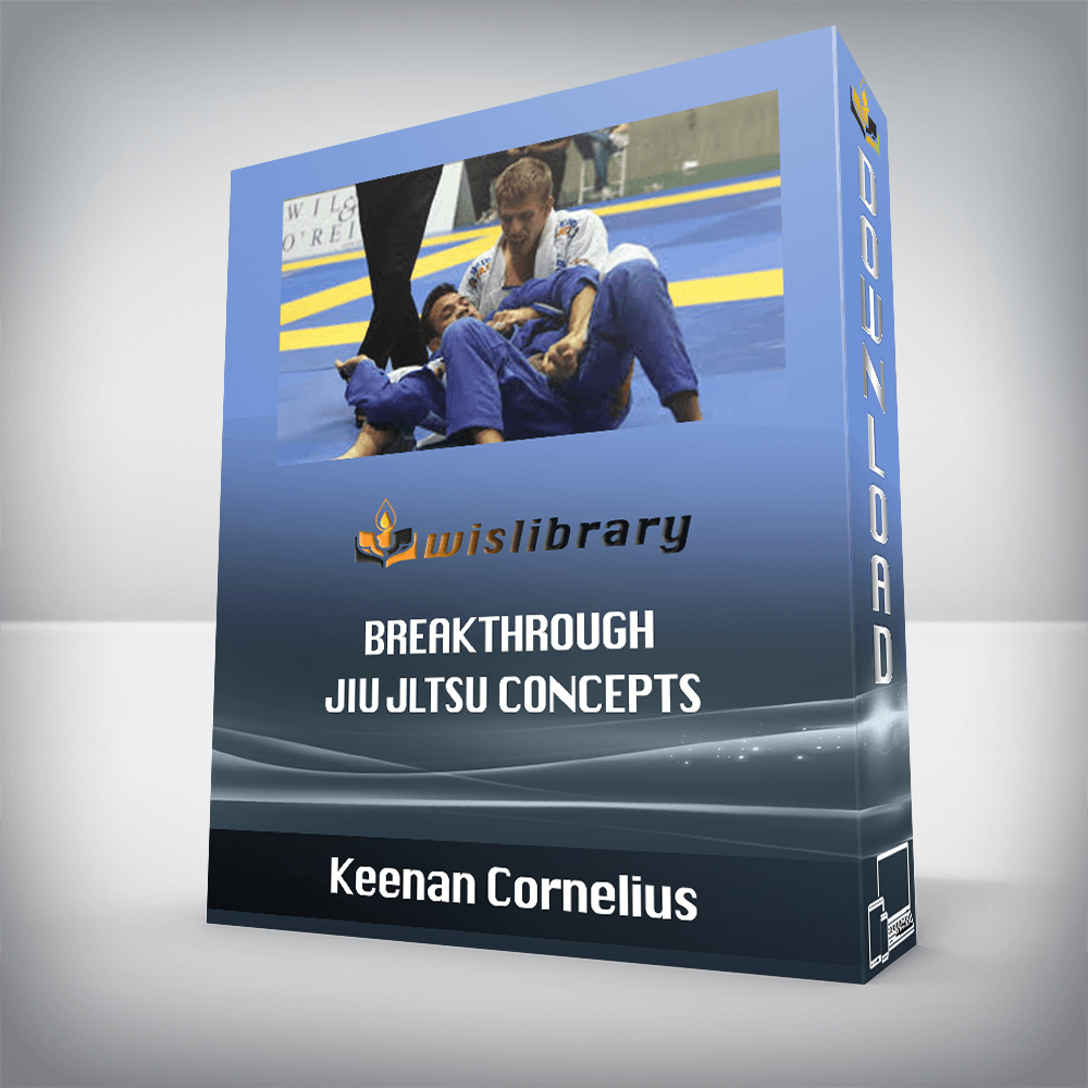 Keenan Cornelius - Breakthrough Jiu Jltsu Concepts
