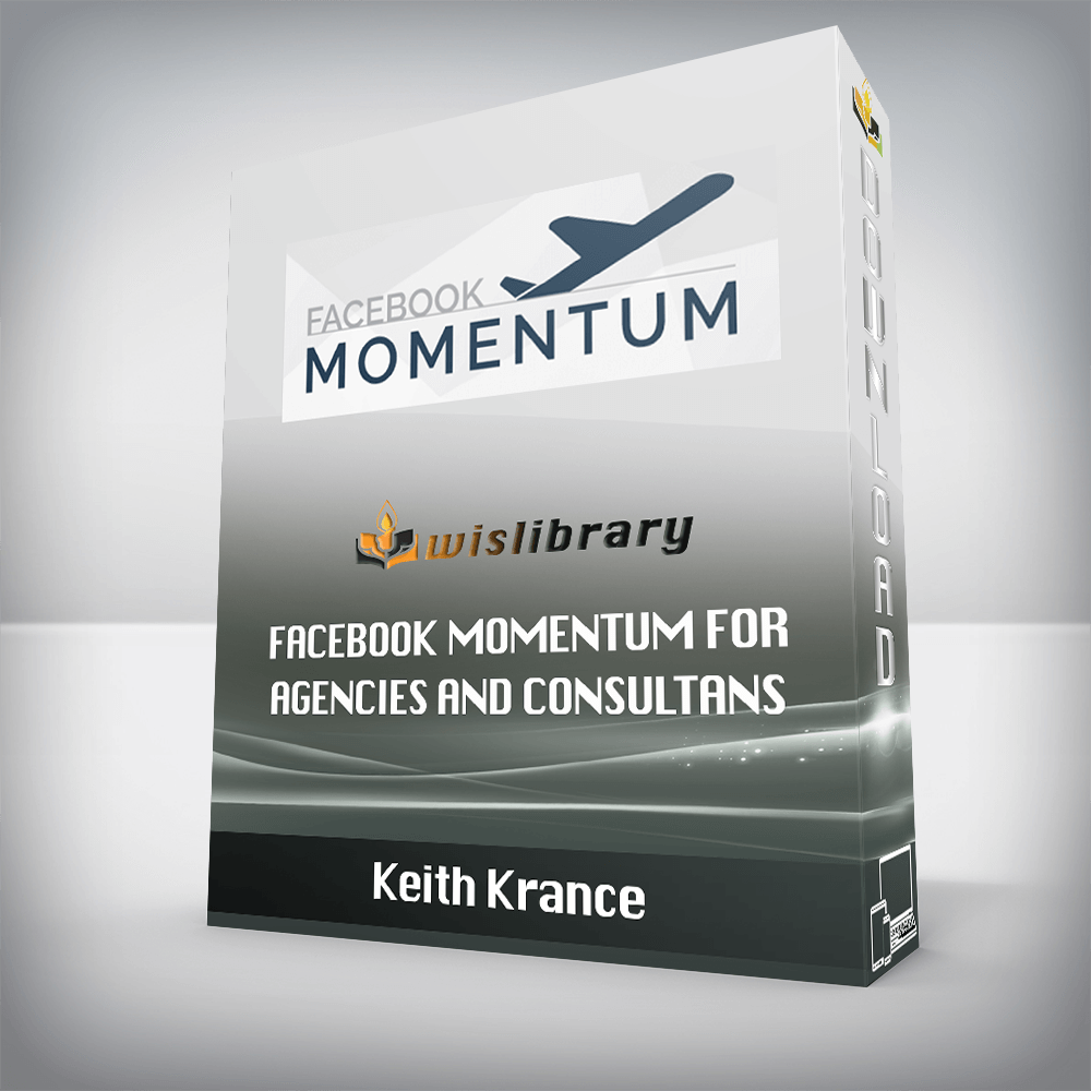 Keith Krance – Facebook Momentum for Agencies and Consultans