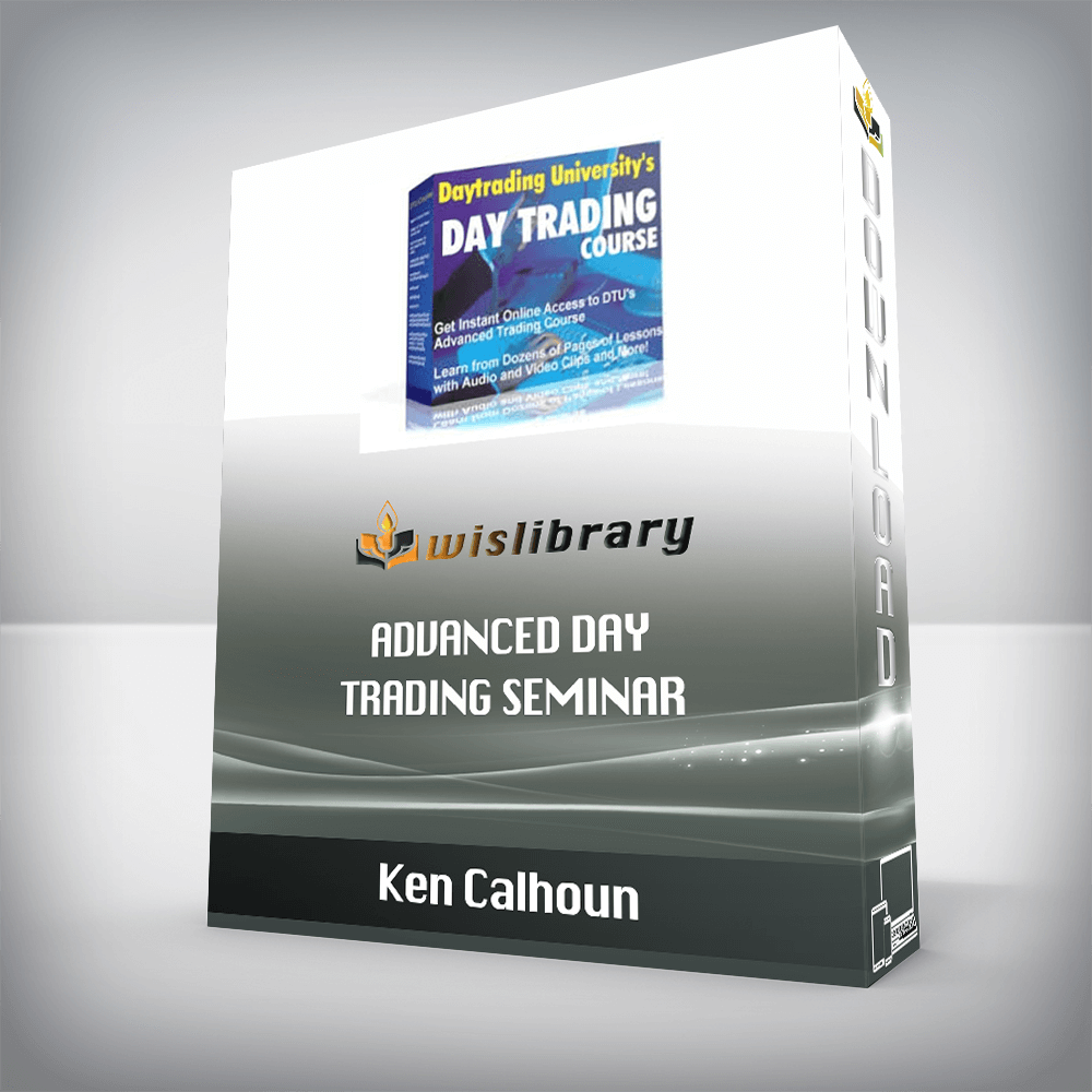 Ken Calhoun – Advanced Day trading Seminar