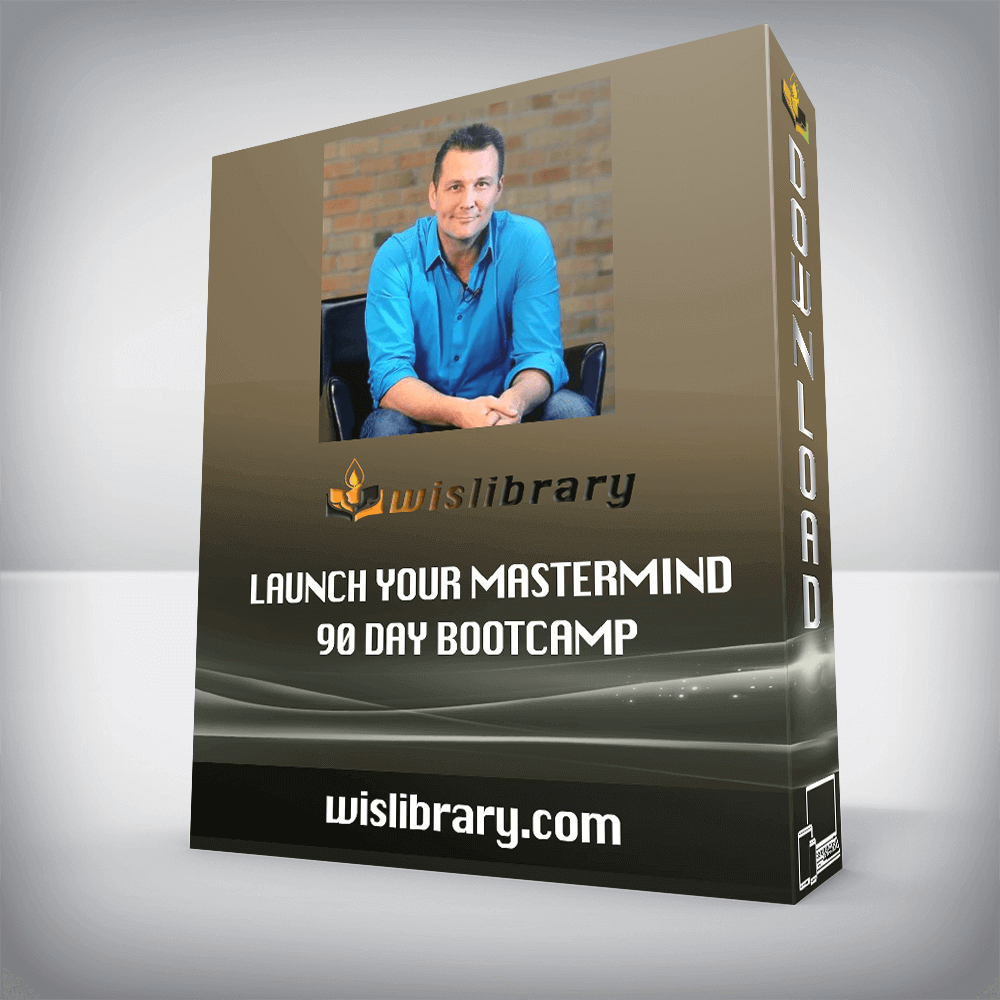 Launch your Mastermind – 90 Day Bootcamp