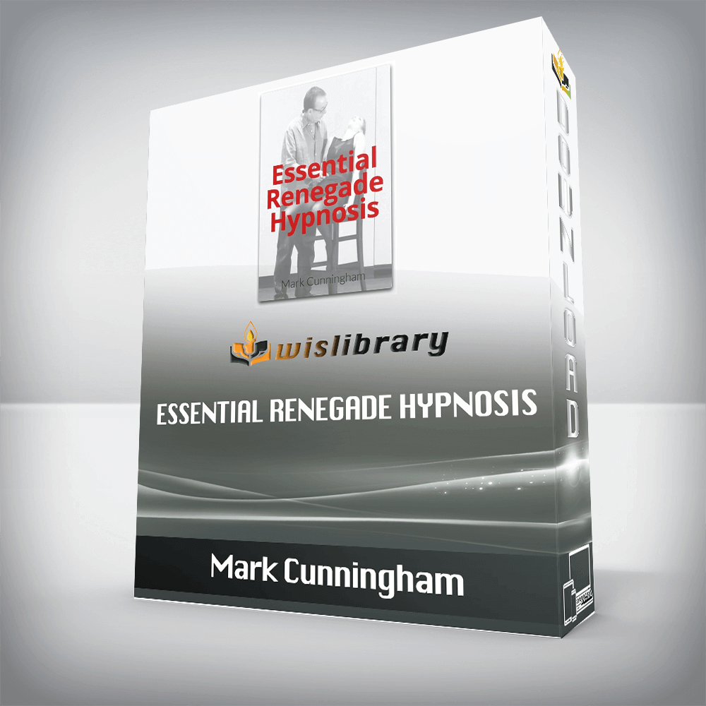 Mark Cunningham - Essential Renegade Hypnosis