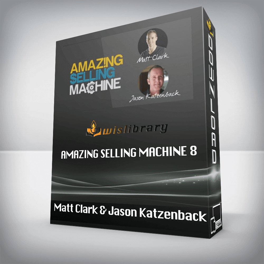 Matt Clark and Jason Katzenback – Amazing Selling Machine 8