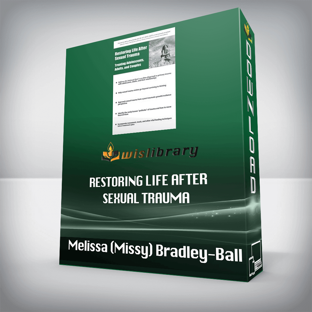 Melissa (Missy) Bradley-Ball - Restoring Life After Sexual Trauma