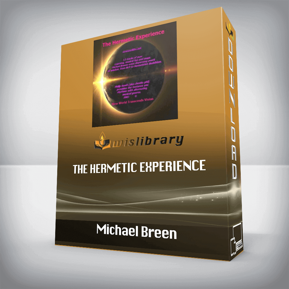 Michael Breen – The Hermetic Experience