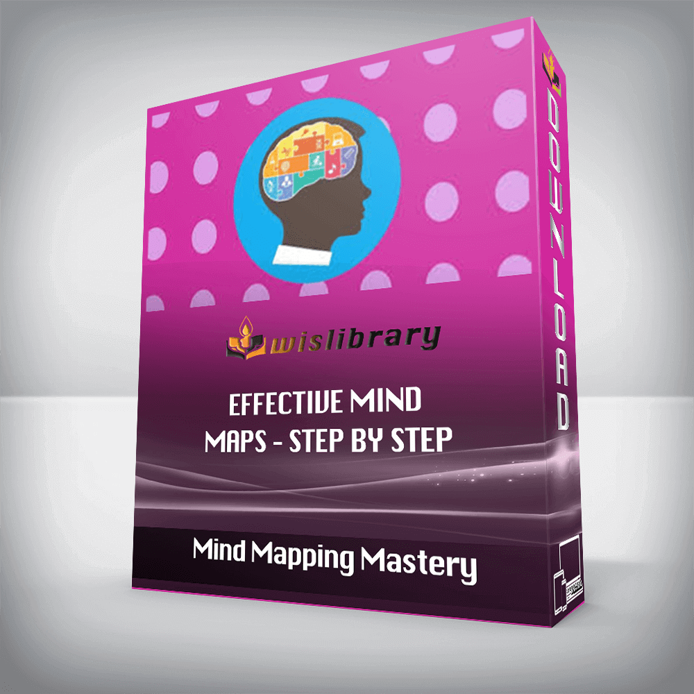 Mind Mapping Mastery - Effective Mind Maps - Step by Step