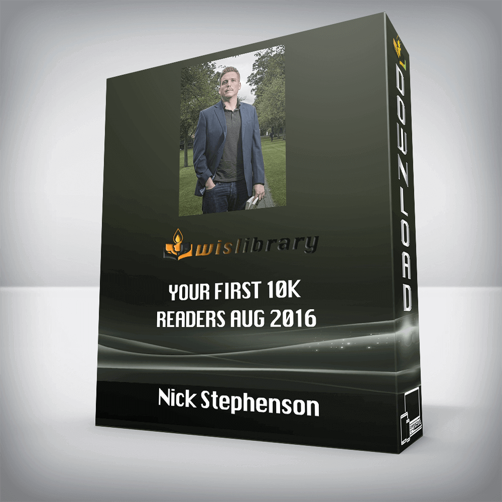 Nick Stephenson - Your First 10k Readers Aug 2016