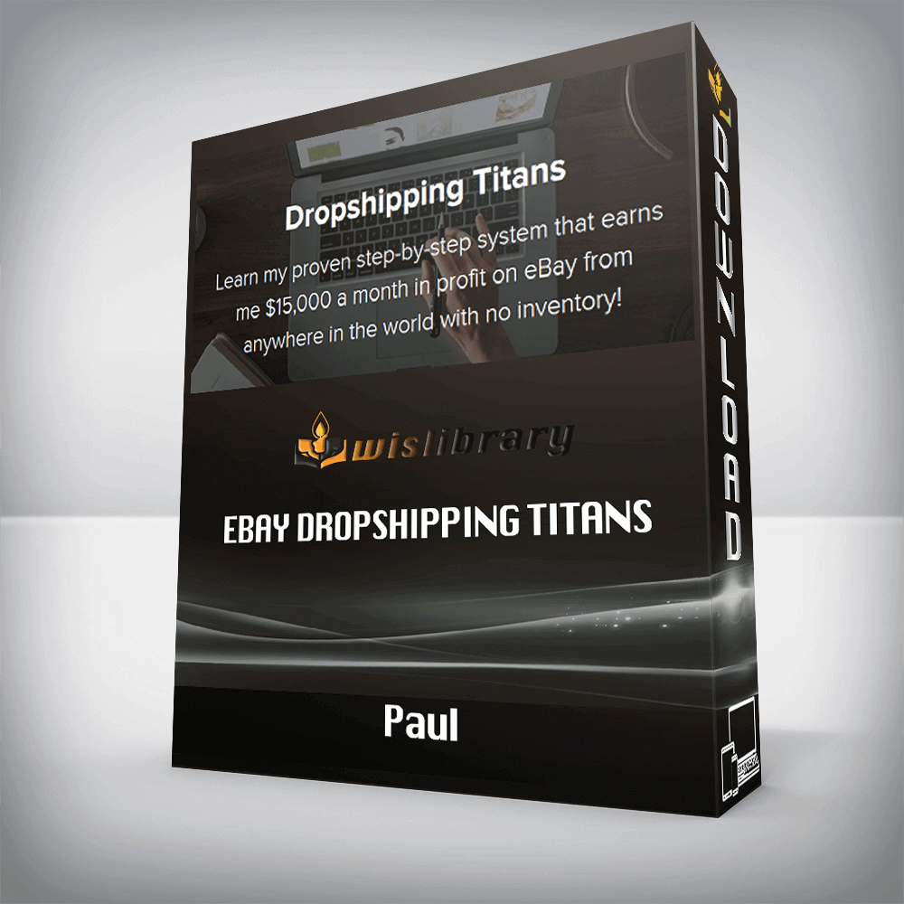Paul – eBay Dropshipping Titans