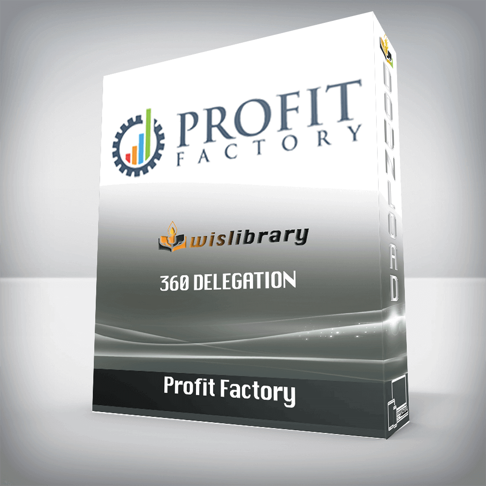 Profit Factory - 360 Delegation