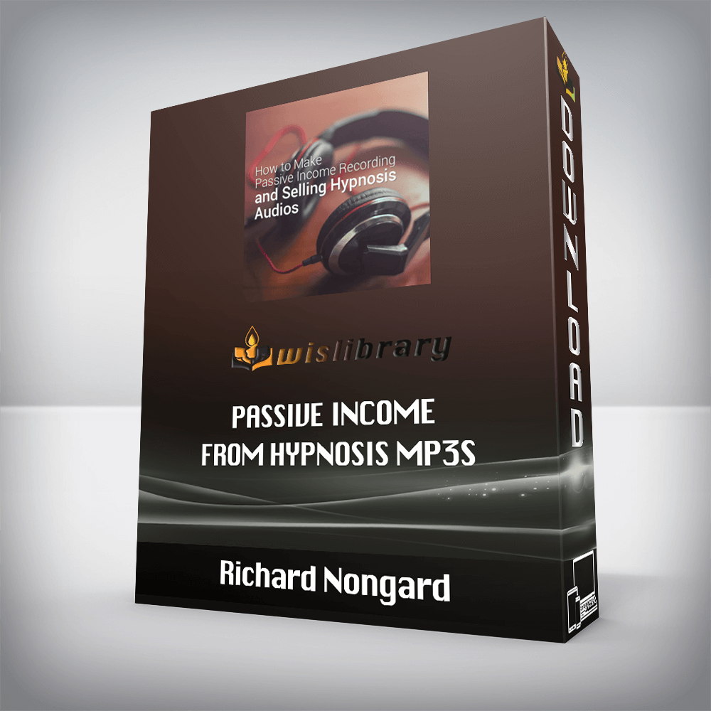 Richard Nongard – Passive Income from Hypnosis MP3s