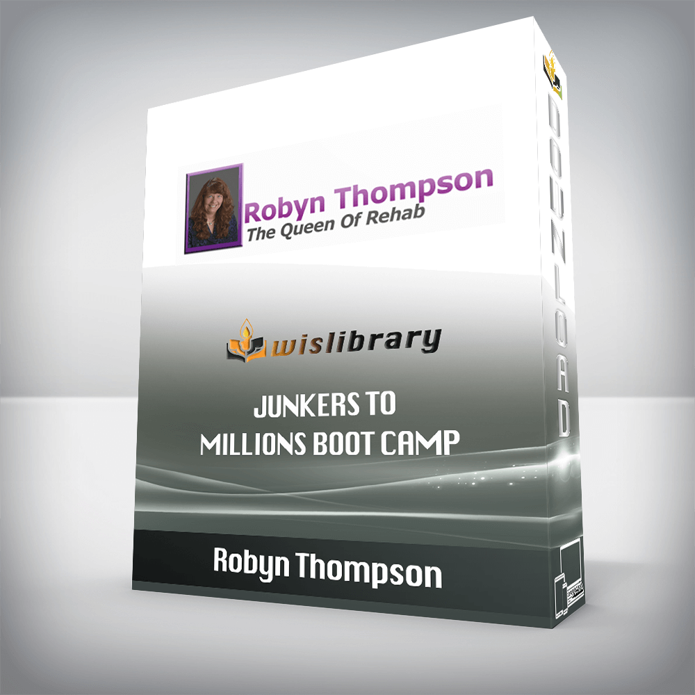 Robyn Thompson – Junkers To Millions Boot Camp