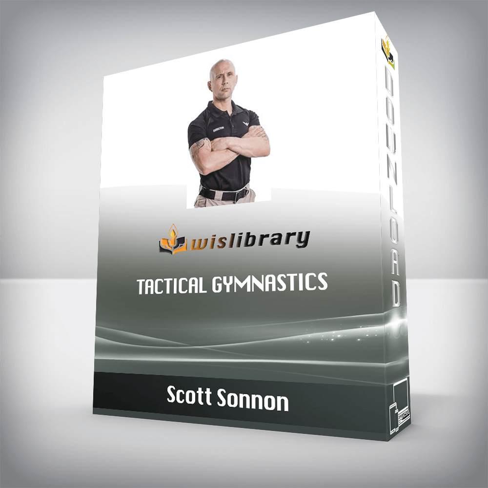 Scott Sonnon - Tactical Gymnastics