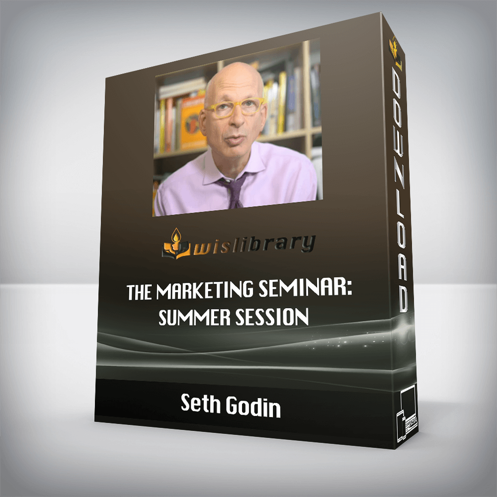 Seth Godin – The Marketing Seminar Summer Session