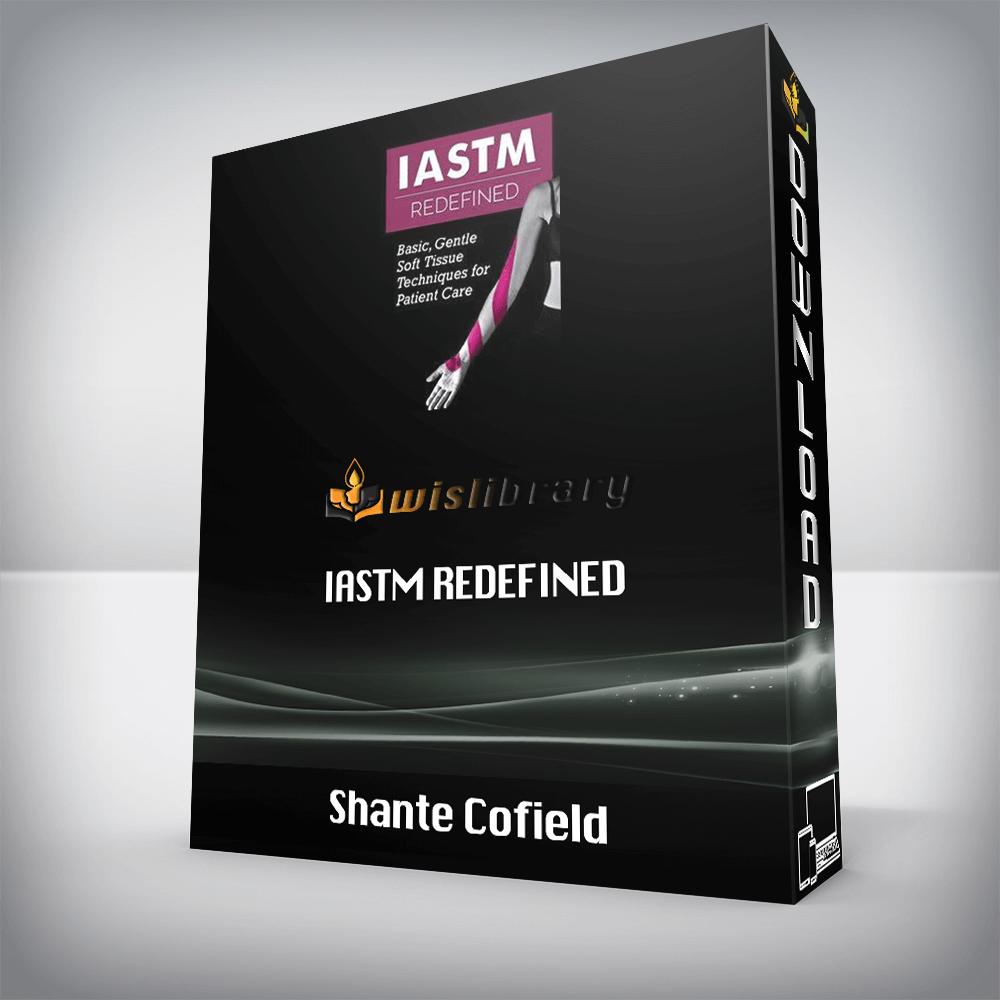 Shante Cofield – IASTM Redefined