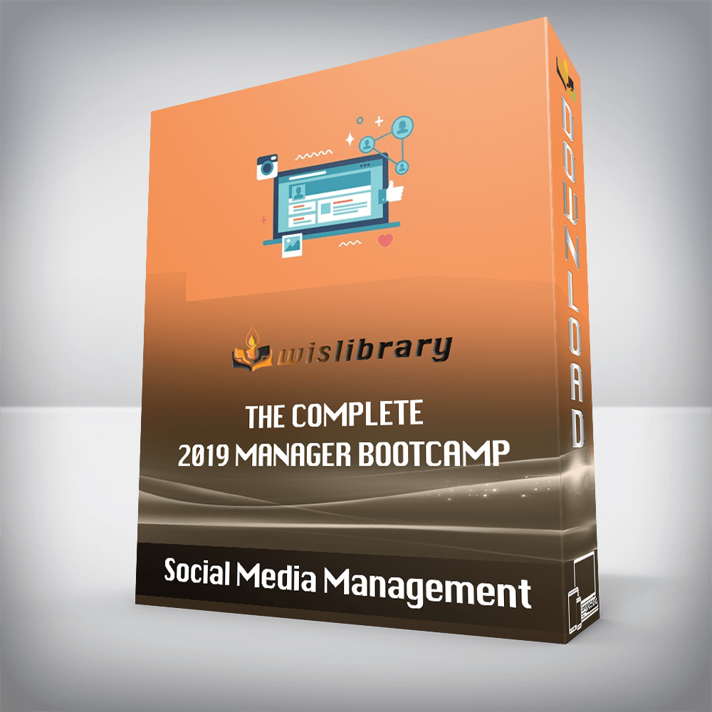 Social Media Management – The Complete 2019 Manager Bootcamp