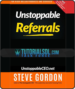 Steve Gordon – The Unstoppable Referrals Launchpad