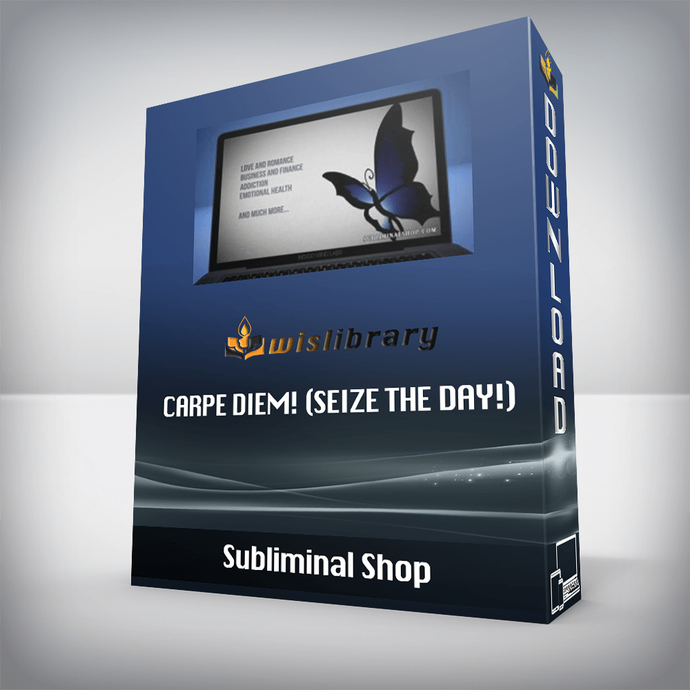 Subliminal Shop - Carpe Diem! (Seize The Day!)