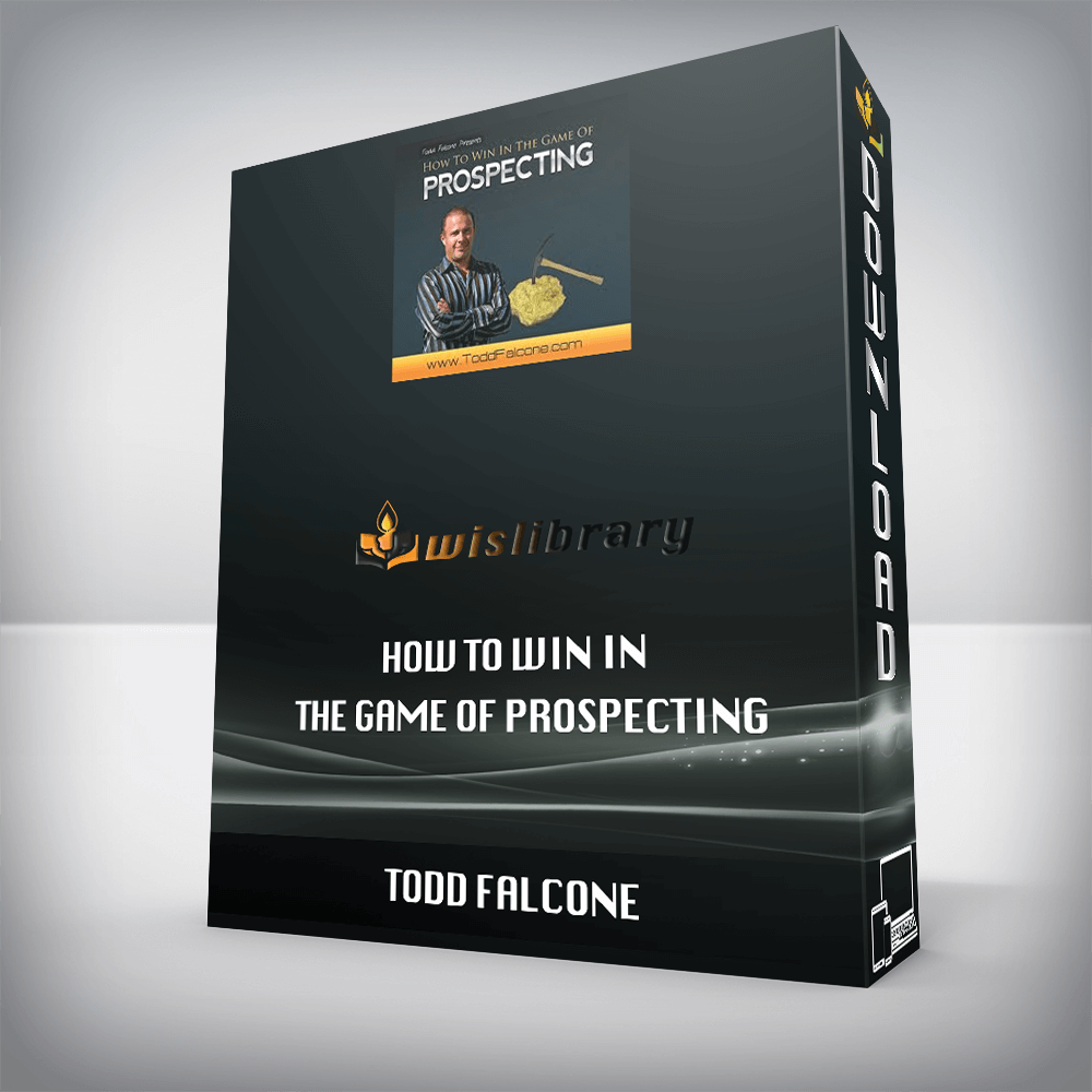 Todd Falcone – How To Win in The Game of Prospecting