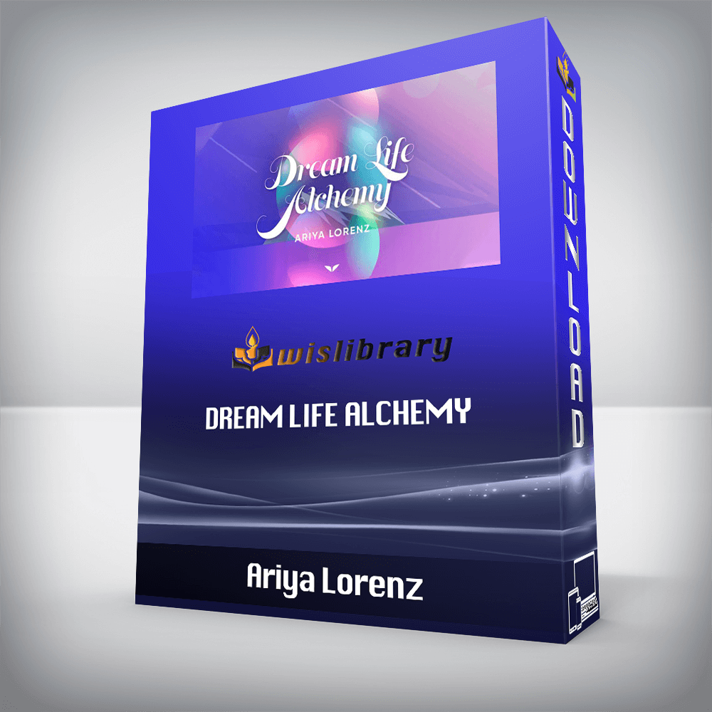 Ariya Lorenz – Dream Life Alchemy