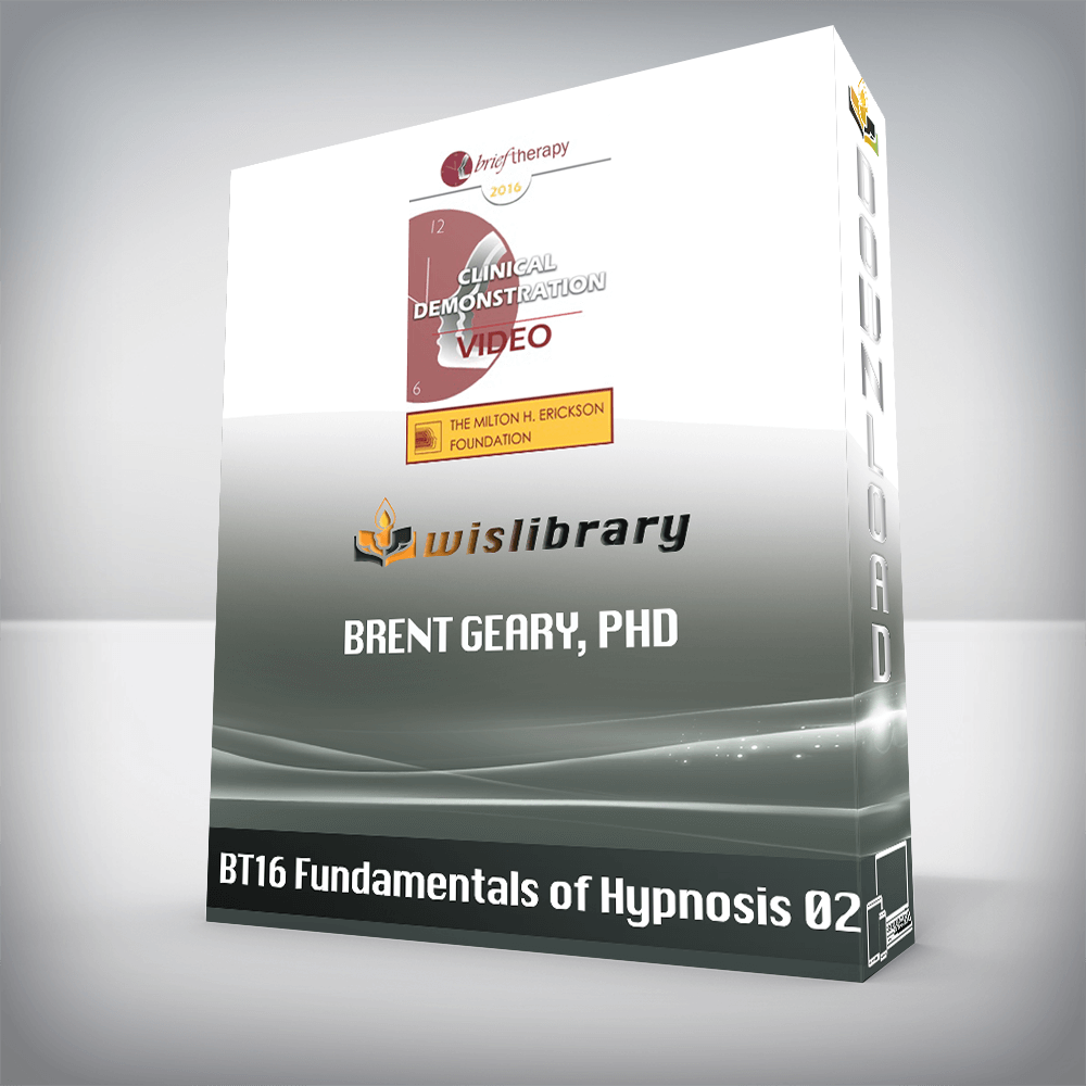 BT16 Fundamentals of Hypnosis 02 - Brent Geary, PhD