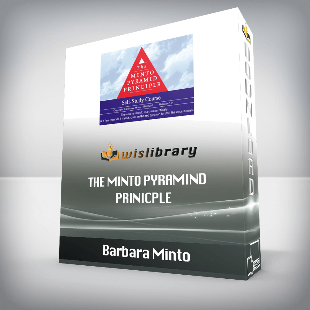 Barbara Minto – The Minto Pyramind Prinicple