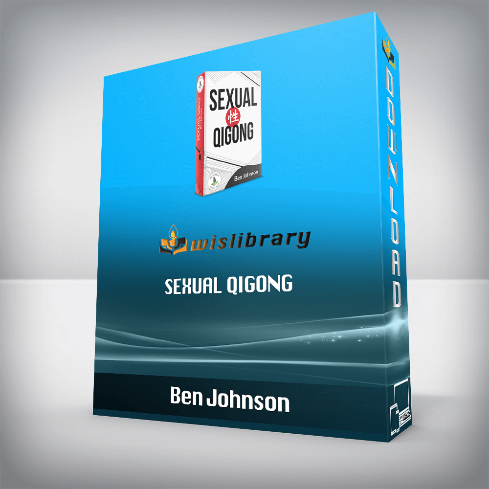 Ben Johnson – Sexual Qigong