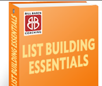 Bill Baren – List Building Essentials: The Ultimate Key To Never-Ending Clients