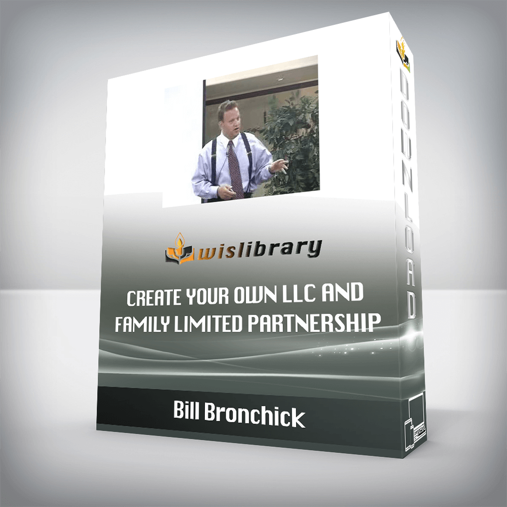 Bill Bronchick – Create Your Own LLC and Family Limited Partnership