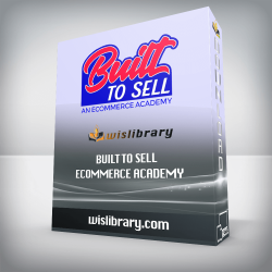 Built To Sell Ecommerce Academy