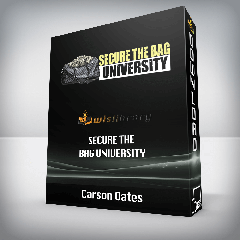 Carson Oates – Secure The Bag University