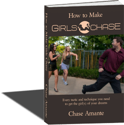 Chase Amante – How to Make Girls Chase