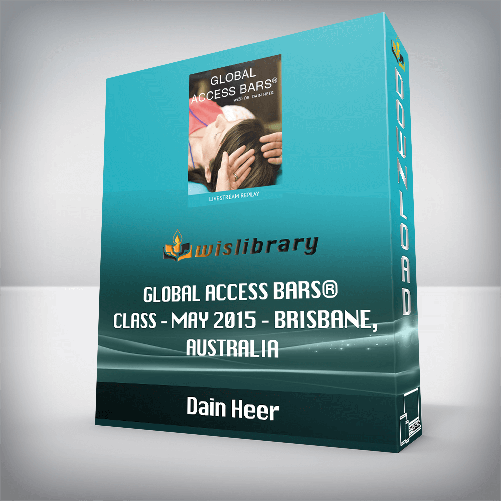 Dain Heer – Global Access Bars® Class – May 2015 – Brisbane, Australia