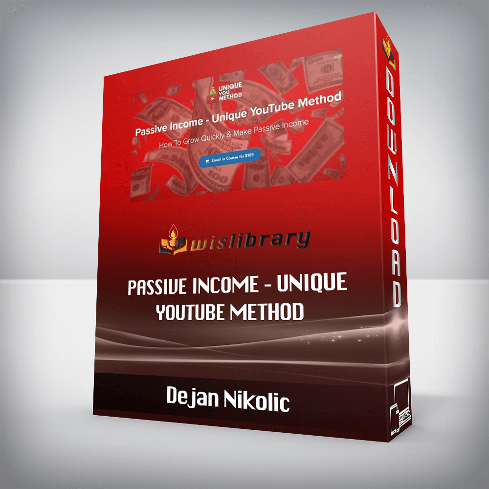 Dejan Nikolic – Passive Income – Unique YouTube Method