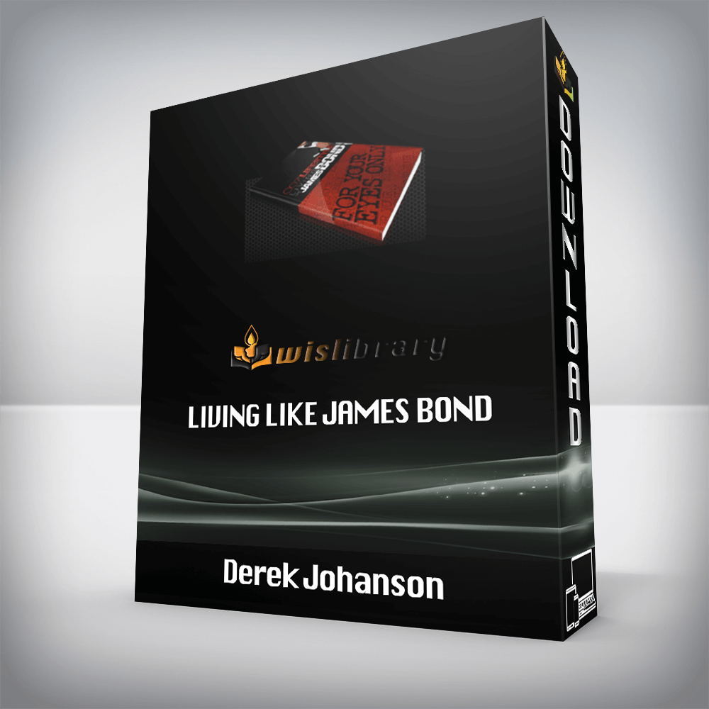 Derek Johanson – Living Like James Bond